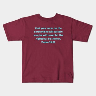 Bible Verse Psalm 55:22 Kids T-Shirt